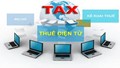 Tạm dừng một số hệ thống thuế điện tử để đáp ứng yêu cầu chính quyền 2 cấp