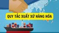 Thông tư Quy định về xuất xứ hàng hóa
