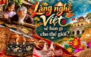 Làng nghề Việt sẽ bán gì cho thế giới?