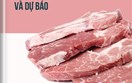 THÔNG TIN THỊ TRƯỜNG THỊT LỢN THÁNG 6 NĂM 2026 VÀ DỰ BÁO