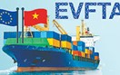 Tối ưu hóa cơ hội từ EVFTA trong bối cảnh mới