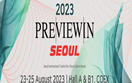 23-25/8/2023: Hội chợ dệt may Preview in Seoul Hàn Quốc năm 2023