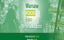 16 - 18/5/2023: Hội chợ Warsaw FoodExpo năm 2023 tại Ba Lan