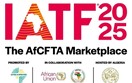 4 - 10/9/2025: Mời tham dự Hội chợ thương mại nội khối châu Phi 2025 (IATF2025)