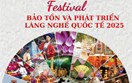 14 - 18/11/2025: Diễn ra Festival Bảo tồn và phát triển làng nghề quốc tế 2025