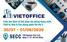 30/07 - 01/08/2026: VIETOFFICE 2026 – TRIỂN LÃM THIẾT BỊ, MÁY, VĂN PHÒNG PHẨM LẦN THỨ 3 TẠI VIỆT NAM