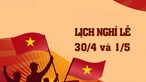 Bộ Nội vụ thông tin NGHỈ LỄ Giỗ Tổ Hùng Vương và 30/4-1/5/2026