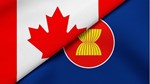 Đẩy nhanh tiến độ đàm phán Hiệp định thương mại tự do ASEAN - Canada