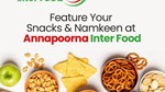 Mời tham dự Hội chợ “Triển lãm Thực phẩm Annapoorna Inter Food 2024” tại Ấn Độ