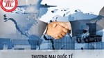 Campuchia chủ trương tuân thủ chặt chẽ các quy định thương mại quốc tế