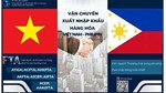 Việt Nam tiếp tục khẳng định vị thế trong xuất khẩu hàng hóa sang Philippines trong năm 2024