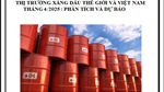 Thông tin thị trường xăng dầu thế giới và Việt Nam 4 tháng đầu năm 2025: Phân tích và dự báo