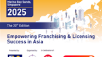 18 - 20/09/2025: Triển lãm nhượng quyền và cấp phép châu Á – FLAsia tại Singapore