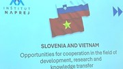 Việt Nam và Slovenia mở rộng lĩnh vực hợp tác kinh tế trước tình hình mới