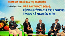 Làm gì để cộng hưởng giá trị logistics và nông sản trong kỷ nguyên mới?