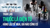 Cần có đánh giá chính thức về tác hại của thuốc lá thế hệ mới