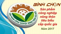 Bộ Công Thương: Bình chọn sản phẩm công nghiệp nông thôn tiêu biểu cấp QG năm 2017