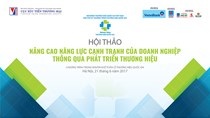 Mời tham dự Hội thảo“Nâng cao năng lực cạnh tranh của DN thông qua phát triển TH“