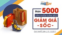 5000 sản phẩm đảm bảo trong Ngày mua sắm trực tuyến Online Friday 2017