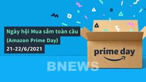 Ngày hội mua sắm toàn cầu - Amazon Prime Day sẽ diễn ra từ 21-22/6