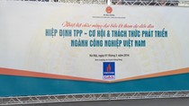 TPP: Thời cơ mới - thách thức mới cho Ngành Công nghiệp Việt Nam