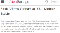 Fitch giữ nguyên xếp hạng và triển vọng tín nhiệm Việt Nam