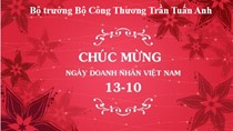 Thư chúc mừng của Bộ trưởng Bộ Công Thương Trần Tuấn Anh nhân ngày Doanh nhân VN