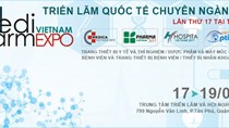 17-19/8: Triển lãm Quốc tế Chuyên ngành Y Dược Việt Nam 2017