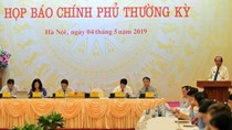 Họp báo Chính phủ thường kỳ tháng 4/2019