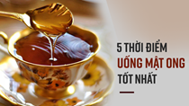 Thải độc đường ruột, thanh lọc cơ thể: Hãy uống 1 thìa mật ong vào đúng thời điểm