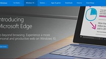 Tận dụng các tính năng hay của trình duyệt Microsoft Edge