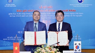 Việt Nam - Hàn Quốc ký kết Bản ghi nhớ hợp tác về kiểm soát xuất khẩu