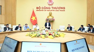 Bộ Công Thương khẩn trương triển khai công tác nâng cao hiệu quả hoạt động theo bộ máy mới