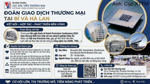 14-22/11/2026: Cục Xúc tiến thương mại tổ chức đoàn giao dịch thương mại tại Bỉ và Hà Lan