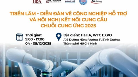 4 - 5/12/2025: Diễn đàn công nghiệp hỗ trợ 