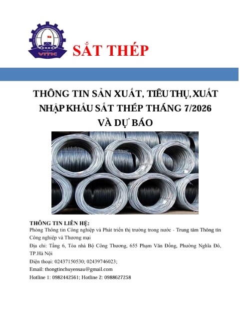Thông tin sản xuất, tiêu thụ, xuất nhập khẩu sắt thép tháng 7/2026 và dự báo