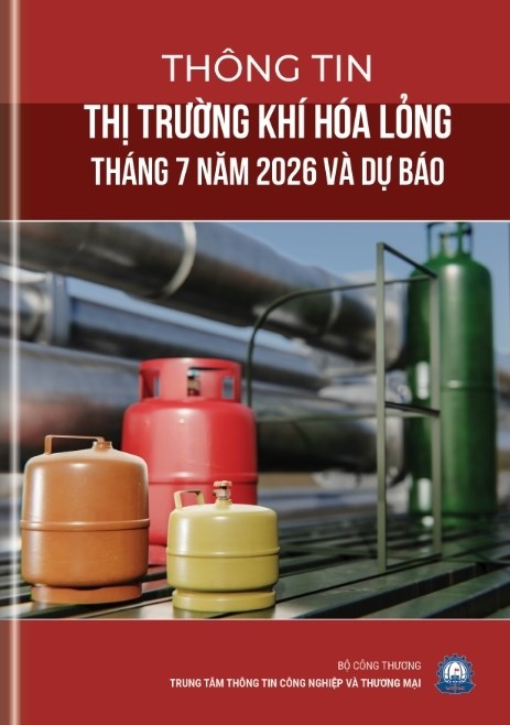 Thông tin thị trường khí hóa lỏng Việt Nam và thế giới tháng 7 năm 2026 và dự báo
