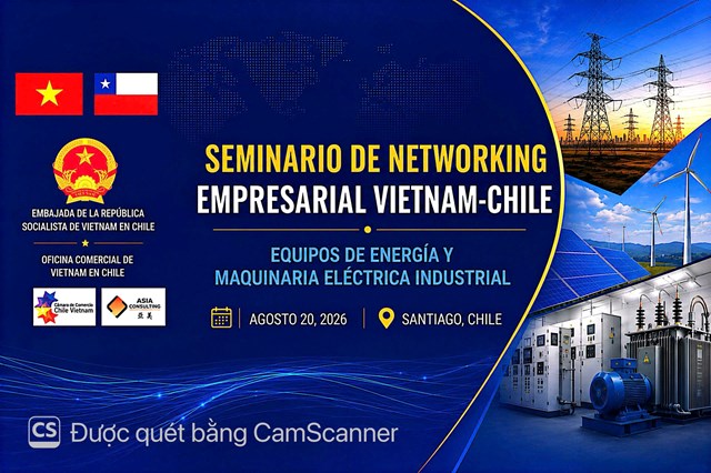 Thương vụ Việt nam tại Chile thúc đẩy kết nối doanh nghiệp trong lĩnh vực thiết bị năng lượng và máy móc, thiết bị điện công nghiệp