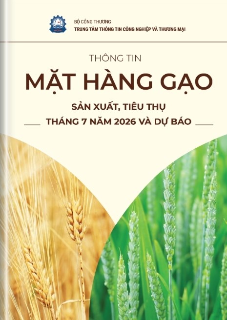 Thông tin mặt hàng gạo - sản xuất, tiêu thụ tháng 7 năm 2026 và dự báo