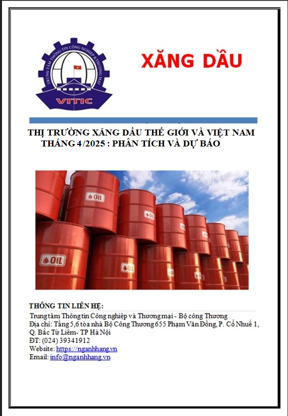 Thông tin thị trường xăng dầu thế giới và Việt Nam 4 tháng đầu năm 2025: Phân tích và dự báo