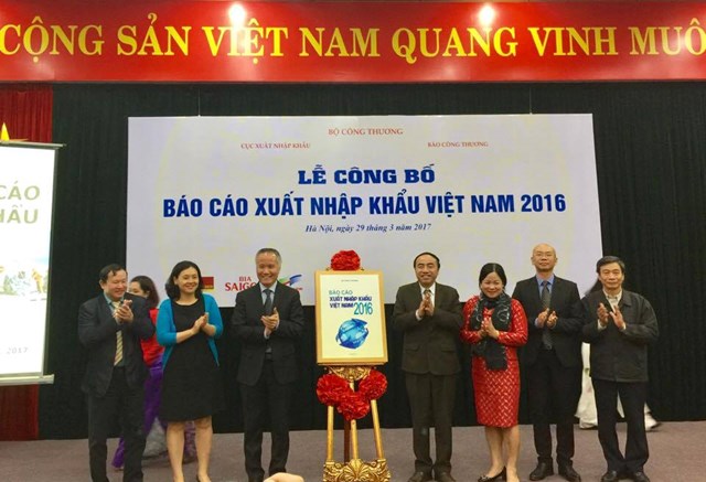 Lần đầu tiên công bố “Báo cáo xuất nhập khẩu Việt Nam 2016” 