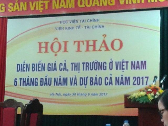 Hội thảo “Diễn biến thị trường giá cả 6 tháng đầu năm và dự báo cả năm 2017“