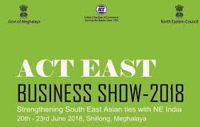 20-23/6: Hội chợ triển lãm Act East Business Show – 2018 tại Ấn Độ