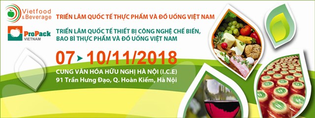 7-10/11: Triển lãm Quốc tế Thực phẩm và Đồ uống 2018 tại Hà Nội