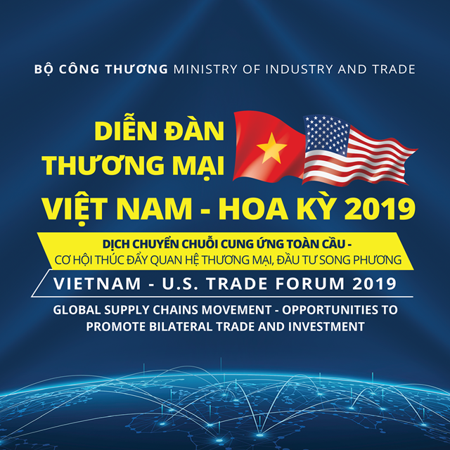 6/9/2019: Mời Tham dự Diễn đàn Thương mại Việt Nam - Hoa Kỳ