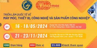 21 – 23/ 11/2024: VINAMAC EXPO 2024 - Triển lãm Quốc tế về Máy móc, Thiết bị tại TPHCM