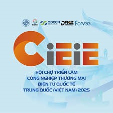 1–3/12/2025: Triển lãm Công nghiệp – Thương mại điện tử Quốc tế Trung Quốc 2025-(CIEIE 2025)